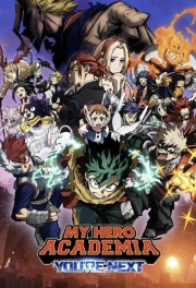 Boku no Hero Academia the Movie 4: You’re Next