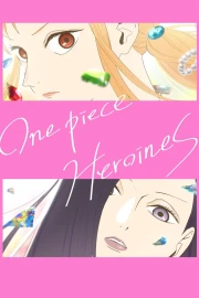 One Piece: Heroines