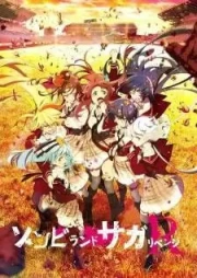 Zombieland Saga: Revenge